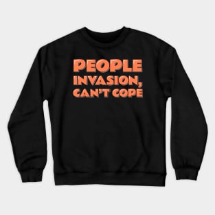 Introvert Quote People Invasion Can't Cope Crewneck Sweatshirt